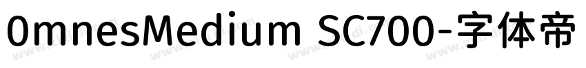 0mnesMedium SC700字体转换